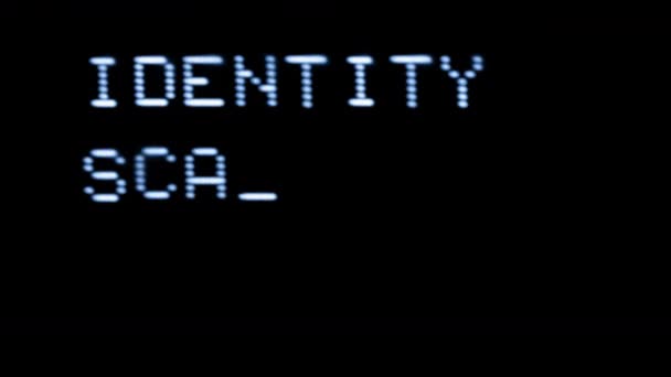 Old Style Computer Typeface Writing Identity Scan Progress — Video