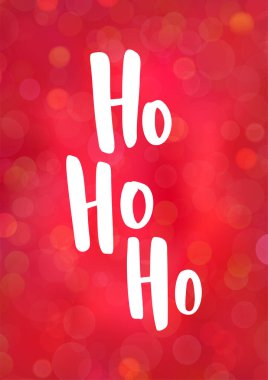 Noel kartı. Ho ho ho - elle çizilmiş metin. Parlayan ışıklar arka planda. Tatil selamları. Noel ve yeni yıl kartları, parti posterleri, hediye etiketleri için harika..