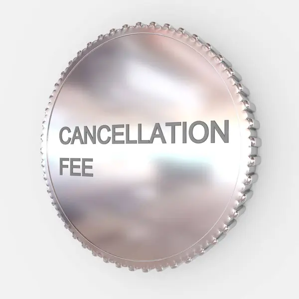 stock image 3D illustration of a silver coin with the script CANCELLATION FEE, isolated over pale gray background.