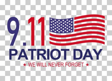 Patriot american day 9.11. Memorial day symbol background, We will never forget.vector illustration .