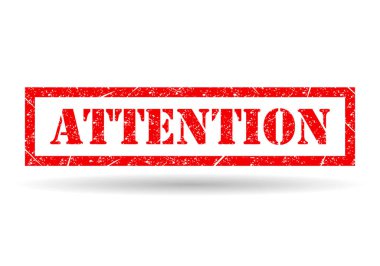 Attention stamp symbol shadow, label sticker sign button, text banner vector illustration .