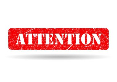 Attention stamp symbol shadow, label sticker sign button, text banner vector illustration .