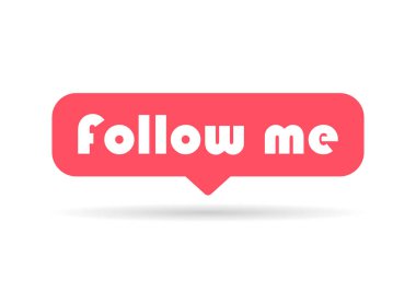 Follow us shadow graphic concept symbol, speech button web label, vector illustration .