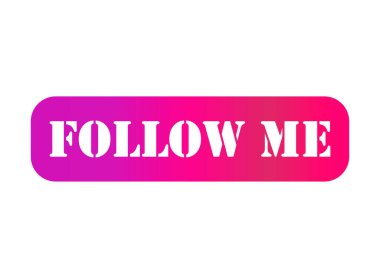 Follow me graphic concept symbol, speech button web label, vector illustration .