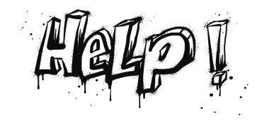 Duvar yazısını sprey boyayla boyayarak beyazdan siyaha boyadım. Bir damla spreylenmiş yardım sözcükleri. Beyaz arka planda izole edilmiş. vektör illüstrasyonu