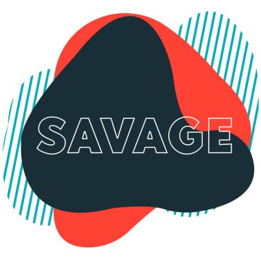 Savage metin modern tasarımı. Vektör resimleme şablonu