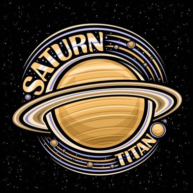 Satürn için vektör logosu, dönen gezegen satürasyonu ve pek çok uydusu olan dekoratif fantezi baskısı, gaz rüzgarlı yüzey, yuvarlak Cosmo etiketi kahverengi metin satürasyonu için eşsiz harflerle siyah yıldızlı arkaplan