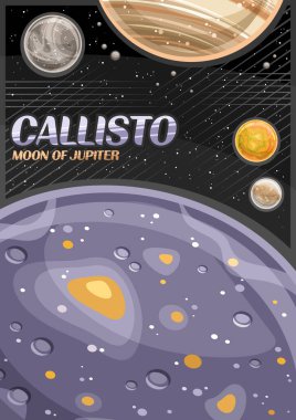 Callisto için vektör posteri, siyah yıldızlı arka planda Jüpiter Gezegeni karikatürü etrafında dönen uydunun çizimi ile düşey afiş, metin callisto ile Cosmo broşürü - Jüpiter 'in ayı