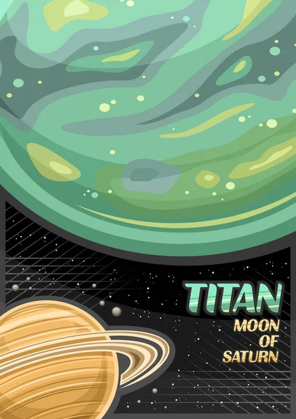 Vector Poster Titan Vertical Banner Illustration Rotating Green Moon Titan — Stock Vector