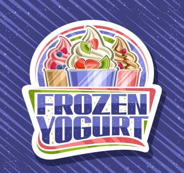 Donmuş yoğurt için vektör logosu. Dekoratif kesim kağıt tabela. Üzerinde üç farklı renkte dondurma, karton bardaklarda kesilmiş taze meyve ve mavi arka planda donmuş yoğurt resmi var.