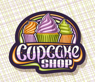 Cupcake Shop için vektör logosu, üç farklı renkli kek resimli dekoratif tabela, çok renkli kağıt ambalaja doldurulmuş, soyut arka planda metin kek dükkanı ile etiketlenmiş