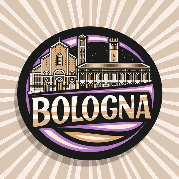 Bolonya için vektör logosu, koyu renkli dekoratif etiket, alacakaranlık gökyüzü arkaplanındaki aydınlık bolonya şehir manzarasının ana hatlarıyla tasvir edilmiş tasarım, metin bolonya için eşsiz harflerle sanat tasarımı buzdolabı mıknatısı.