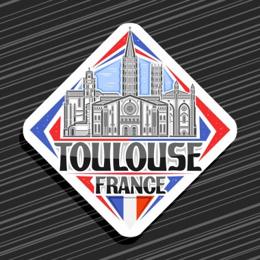 Toulouse için vektör logosu, Toulouse şehir manzarasının detaylı çizimi ile beyaz dekoratif rhomb yol tabelası, sanat tasarımı buzdolabı mıknatısı siyah kelimeler için eşsiz fırça harfleri toulouse, Fransa