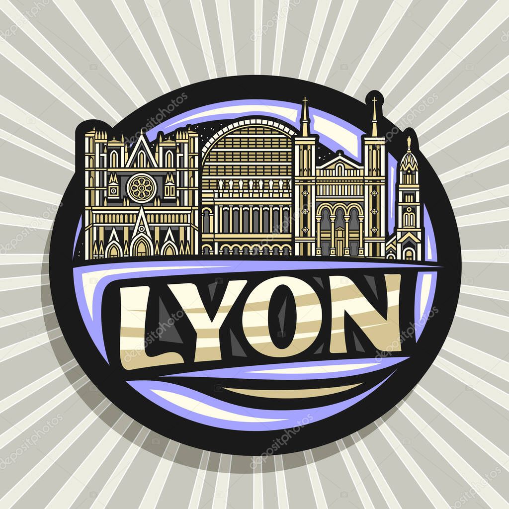 Vector logo for Lyon, black decorative tag with detailed illustration of famous lyon city scape on nighttime sky background, art design refrigerator magnet with unique brush lettering for text lyon