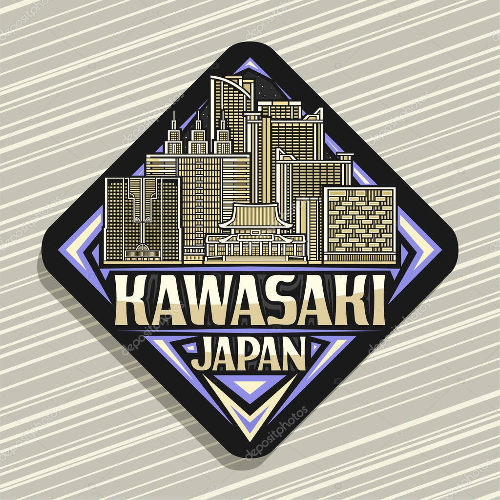 Vector logo for Kawasaki, dark decorative rhomb road sign with outline illustration of nighttime kawasaki city scape, art design refrigerator magnet with unique brush letters for words kawasaki, japan