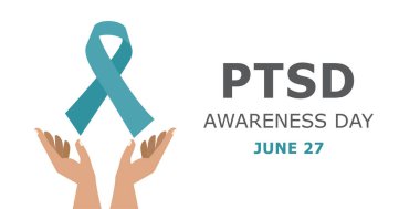 Travma Sonrası Stres Bilinci Günü. 27 Haziran. Travma Sonrası Stres Bozukluğu