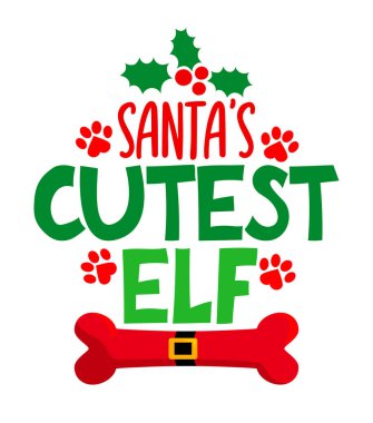 Noel Baba 'nın Noel kıyafetleri ya da çirkin kazaklar için kullandığı en tatlı elf tabiri. Noel tebrik kartları, davetiyeler için el yazması mektuplar. Tişört, kupa, hediye, parmak izi. Santa 'nın Küçük Yardımcısı.