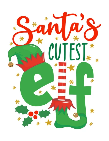 Santa Cutest Elf Phrase Christmas Clothes Ugly Sweaters Hand Drawn — Stock Vector
