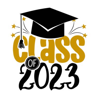 Class of 2023 - Typography. black text isolated white background. Vector illustration of a graduating class of 2023. graphics elements for t-shirts, and the idea for the sign