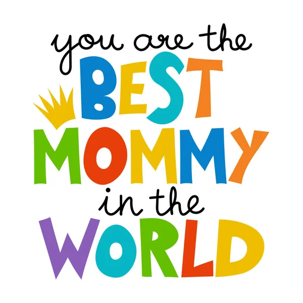 Eres Mejor Mami Del Mundo Preciosa Tarjeta Felicitación Del Día — Archivo Imágenes Vectoriales