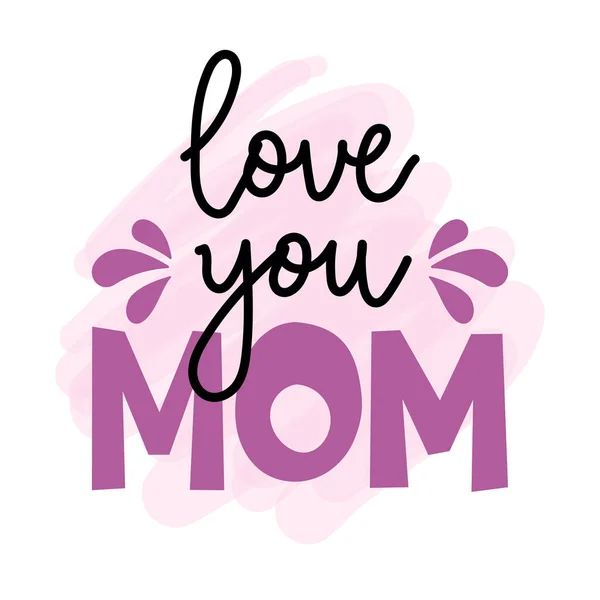 Kocham Cię Mamo Szczęśliwego Dnia Matki Ręczna Kaligrafia Moim Własnym — Wektor stockowy