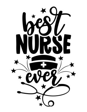 Gelmiş geçmiş en iyi hemşire - steteskop şeklinde - DUR koronavirüs, doktor tişörtü. Hemşire, doktor, pratisyen, hemşire gömlek tasarımı şablonu, konuşma balonu tasarımı..