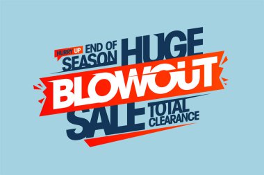 End of season huge blowout sale, total clearance, vector web banner mockup clipart