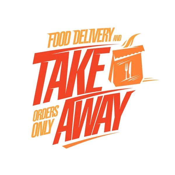 Food Delivery Take Away Vector Lettering Template — Stock Vector
