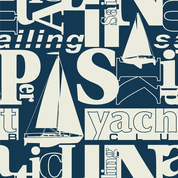 Nautical Sail Boats Silhouette Lettering Background Vector Seamless Pattern — Stock Vector