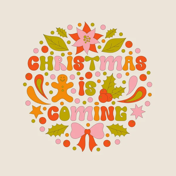 Xmas要素とレトロな70年代スタイルのクリスマステキスト クリスマスが来る 落ち着いて陽気にしてください 幸せな休日面白いと言っ 果実と冬のシンプルなミニマリストの背景 1970年良い振動 — ストックベクタ