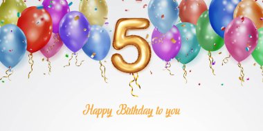 Festive birthday illustration with colored helium balloons, big number 5 golden foil balloon, flying shiny pieces of serpentine and inscription Happy Birthday on white background