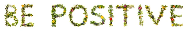 Квітучі Квіткові Листи Будівництво Англійського Слова Будьте Позитивними Барвисті Весняні — стокове фото