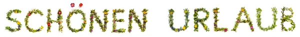 Blooming Flower Letters Building German Word Schoenen Urlaub Means Happy — Stock Photo, Image