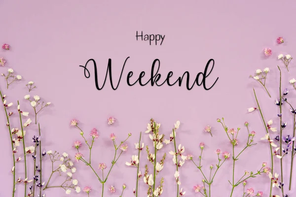 Weiße Und Lila Frühlingsblumen Mit Englischem Text Happy Weekend Lavendel — Stockfoto