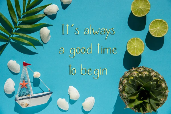 Flat Lay Quote Always Good Time Begin Turquoise Blue Background — Stock Photo, Image