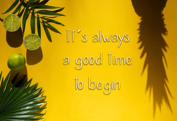Yellow Flat Lay English Quote Always Good Time Begin Желтый — стоковое фото