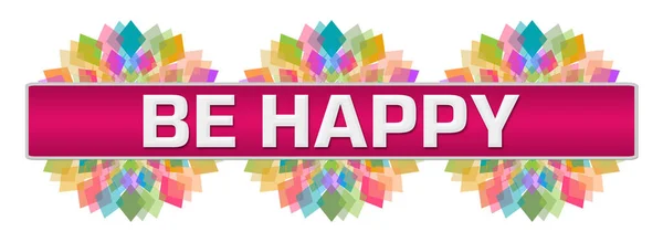 Будьте Счастливы Текст Написанный Розовом Цветовом Фоне — стоковое фото