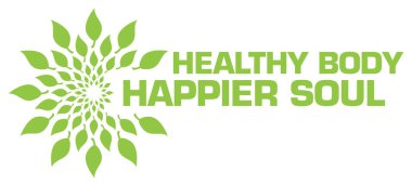 Sağlıklı Vücut Daha Mutlu Ruh konsepti görüntüsü metin ve yeşil yapraklarla.