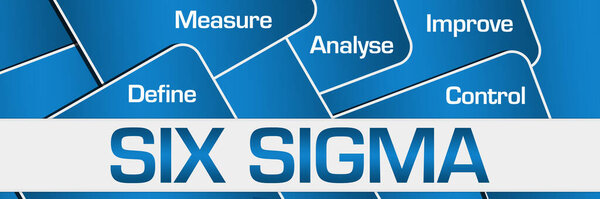 Six Sigma - DMAIC text written over green blue background.