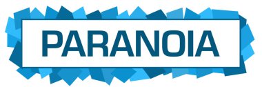 Mavi arkaplan üzerine yazılmış paranoya metni.