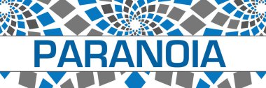 Mavi gri arkaplan üzerine yazılmış paranoya metni.