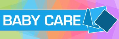 Renkli arkaplan üzerine yazılmış bebek bakımı metni.