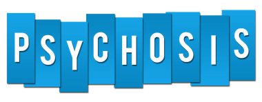 Mavi arkaplan üzerine yazılmış psikoz metni.