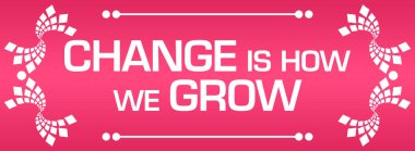 Değişim, pembe arkaplanda yazılan metni nasıl büyüttüğümüzdür..