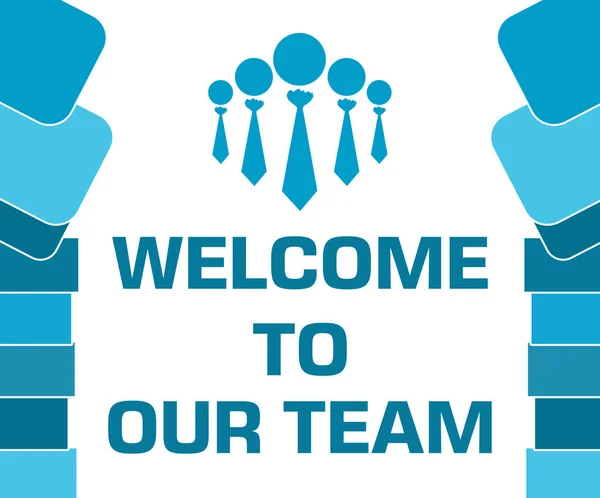 Welcome to our team text written over blue background.