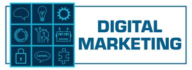 Digital Marketing concept image with text and technology symbols.