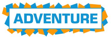 Adventure text written over blue orange background.