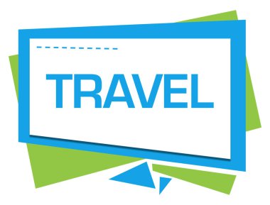 Travel text written over blue green background.