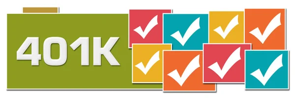 Retirement 401K Concept Image Text Tick Mark Symbols — Foto de Stock