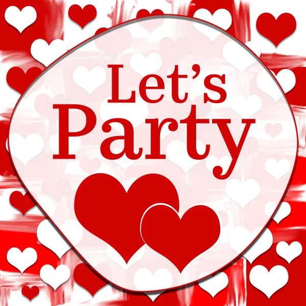 Lets Party Text Written Red Romantic Hearts Background — Stock Photo, Image